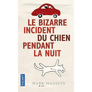 Haddon, Mark | Le bizarre incident du chien pendant la nuit | Livre d'occasion