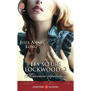 Long,Julie Anne | Les sœurs Lockwood, 2 : Mauvaise réputation | Livre d'occasion