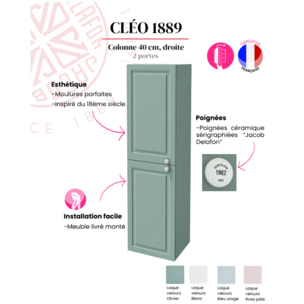 Colonne de salle de bain Cléo 1889 Vert olivier velours version droite