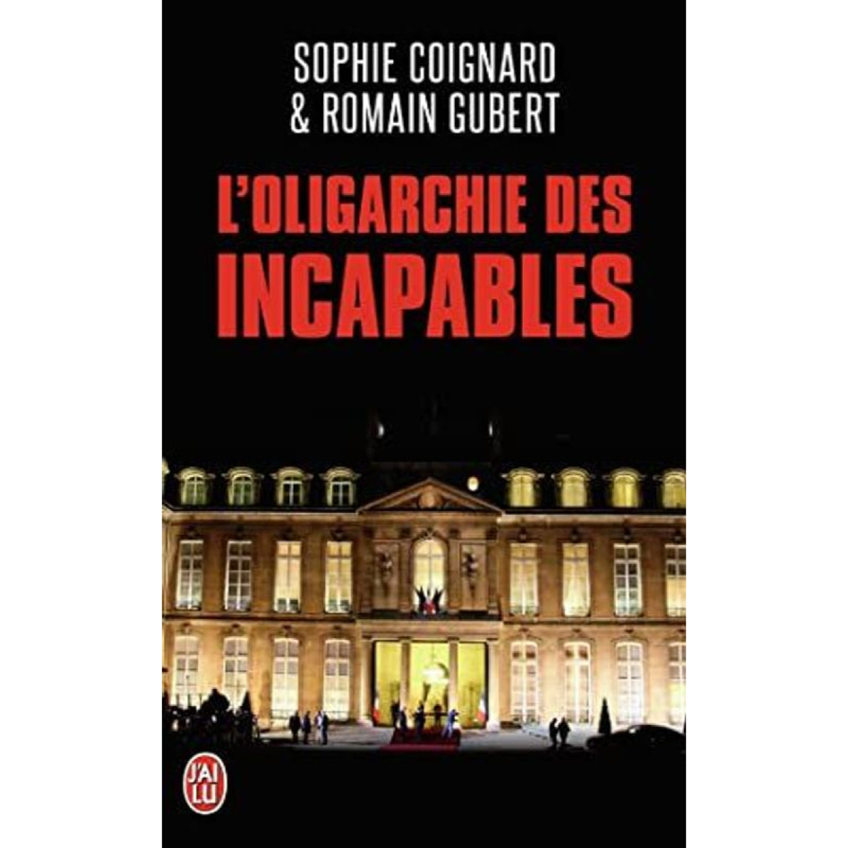 Gubert,Romain | L'oligarchie des incapables | Livre d'occasion