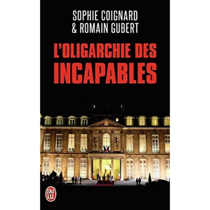 Gubert,Romain | L'oligarchie des incapables | Livre d'occasion