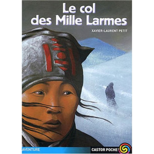 Petit Xavier-Laurent | Le Col des mille larmes | Livre d'occasion