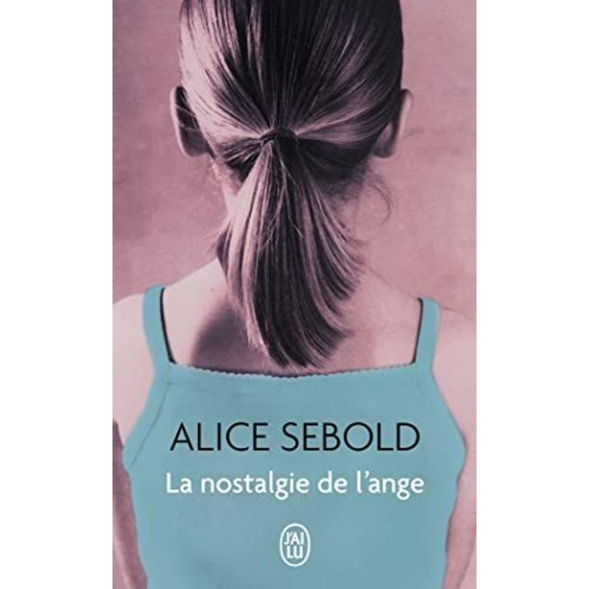 Sebold,Alice | La nostalgie de l'ange | Livre d'occasion