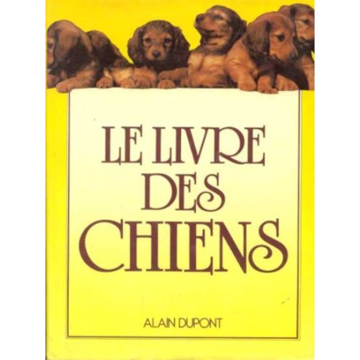 alain-dupont | Le livre des chiens | Livre d'occasion