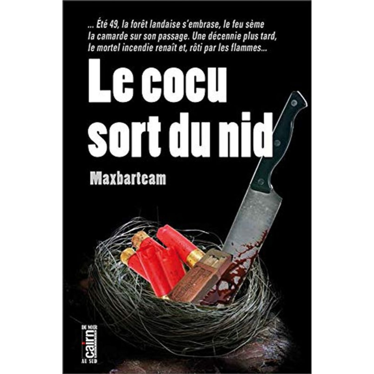Maxbarteam | Le cocu sort du nid | Livre d'occasion