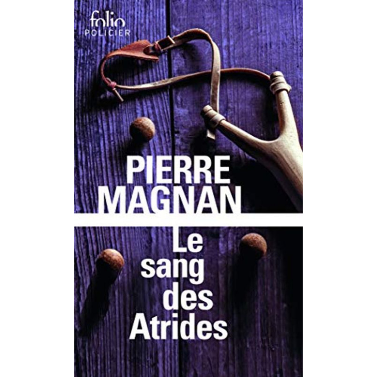 Magnan,Pierre | Le sang des Atrides: Une enquête du commissaire Laviolette | Livre d'occasion