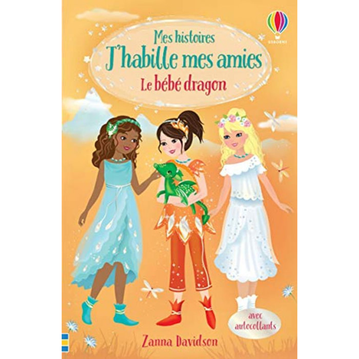 Davidson, Zanna | Le bébé dragon - Mes histoires J'habille mes amies N4 (4) | Livre d'occasion