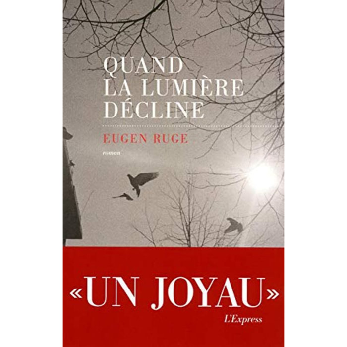 Ruge, Eugen | Quand la lumière décline | Livre d'occasion