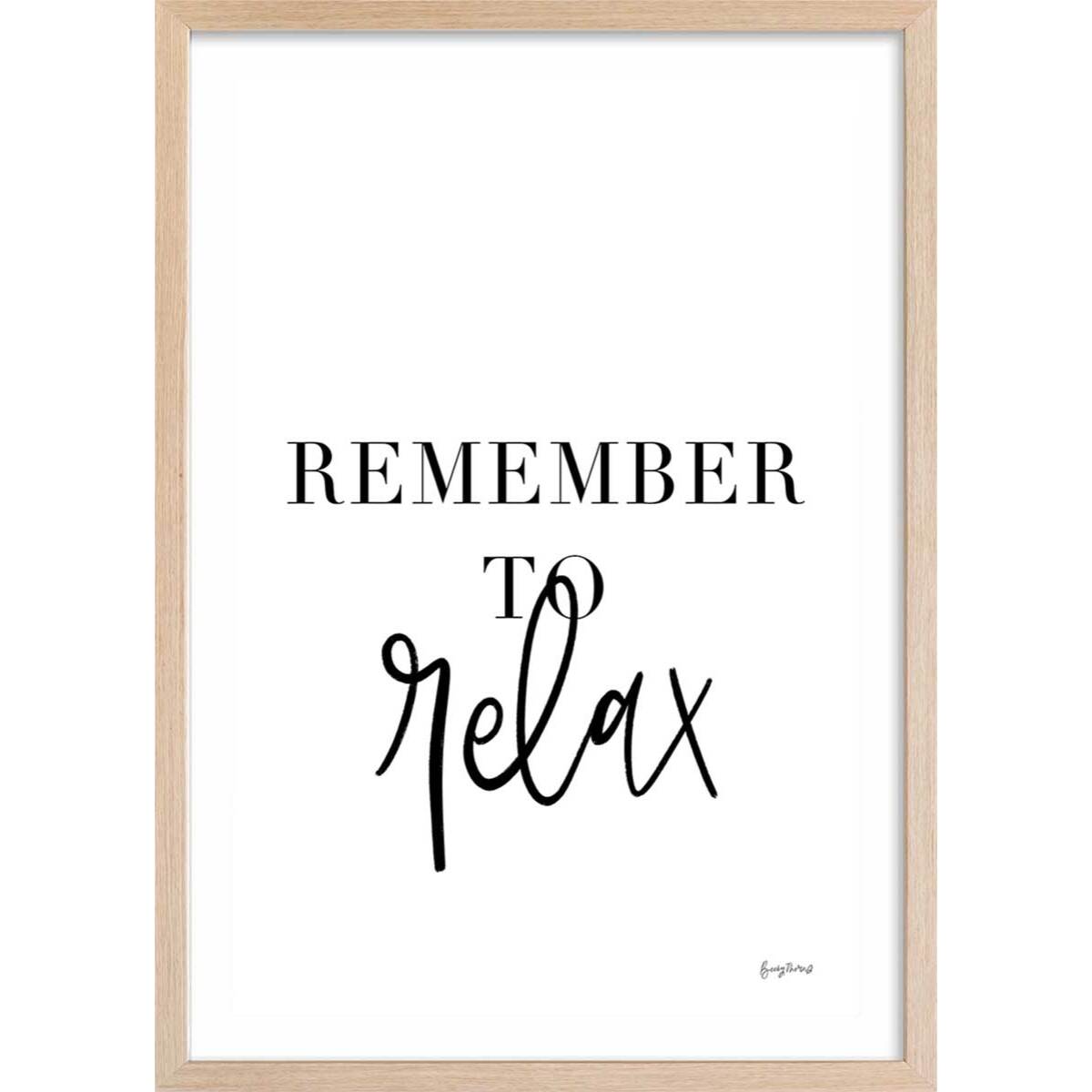 Poster remember to relax Affiche sous cadre bois
