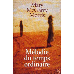Morris, Mary McGarry | Mélodie du temps ordinaire | Livre d'occasion