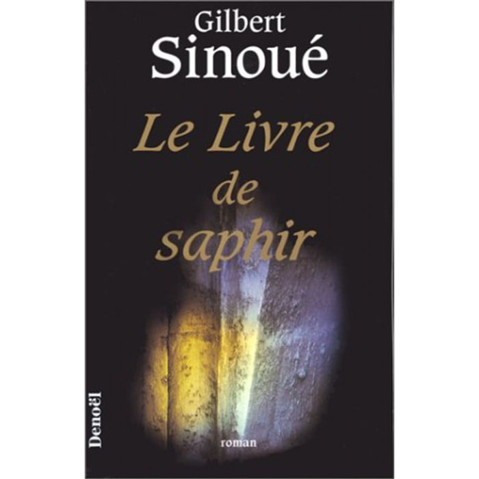 Sinoué, Gilbert | Le livre de saphir | Livre d'occasion