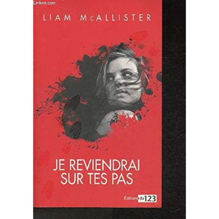 Liam McAllister | Je reviendrai sur tes pas | Livre d'occasion