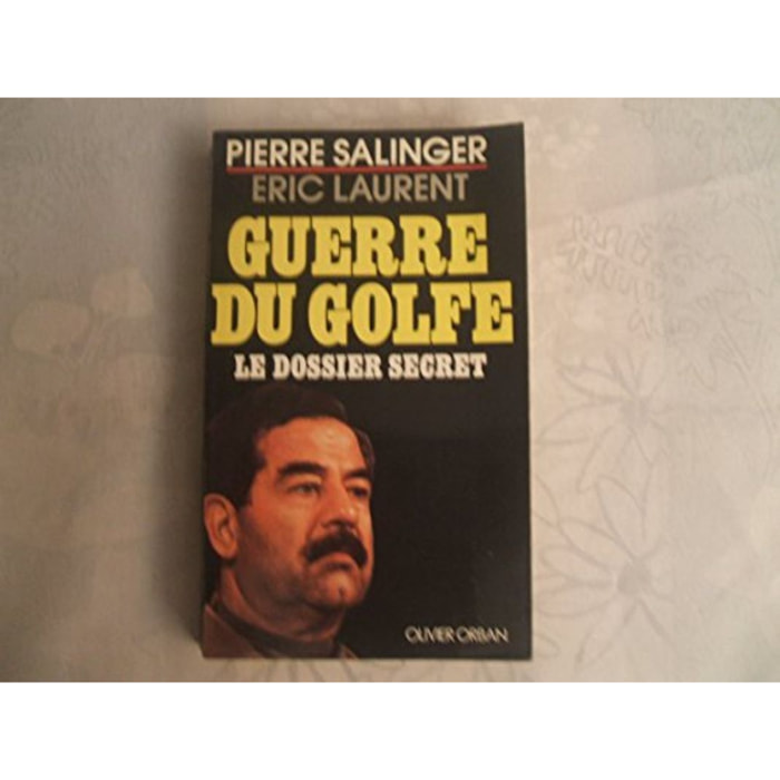 Pierre Salinger | Guerre du Golfe : le dossier secret | Livre d'occasion
