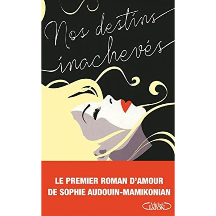 Audouin-Mamikonian, Sophie | Nos destins inachevés | Livre d'occasion
