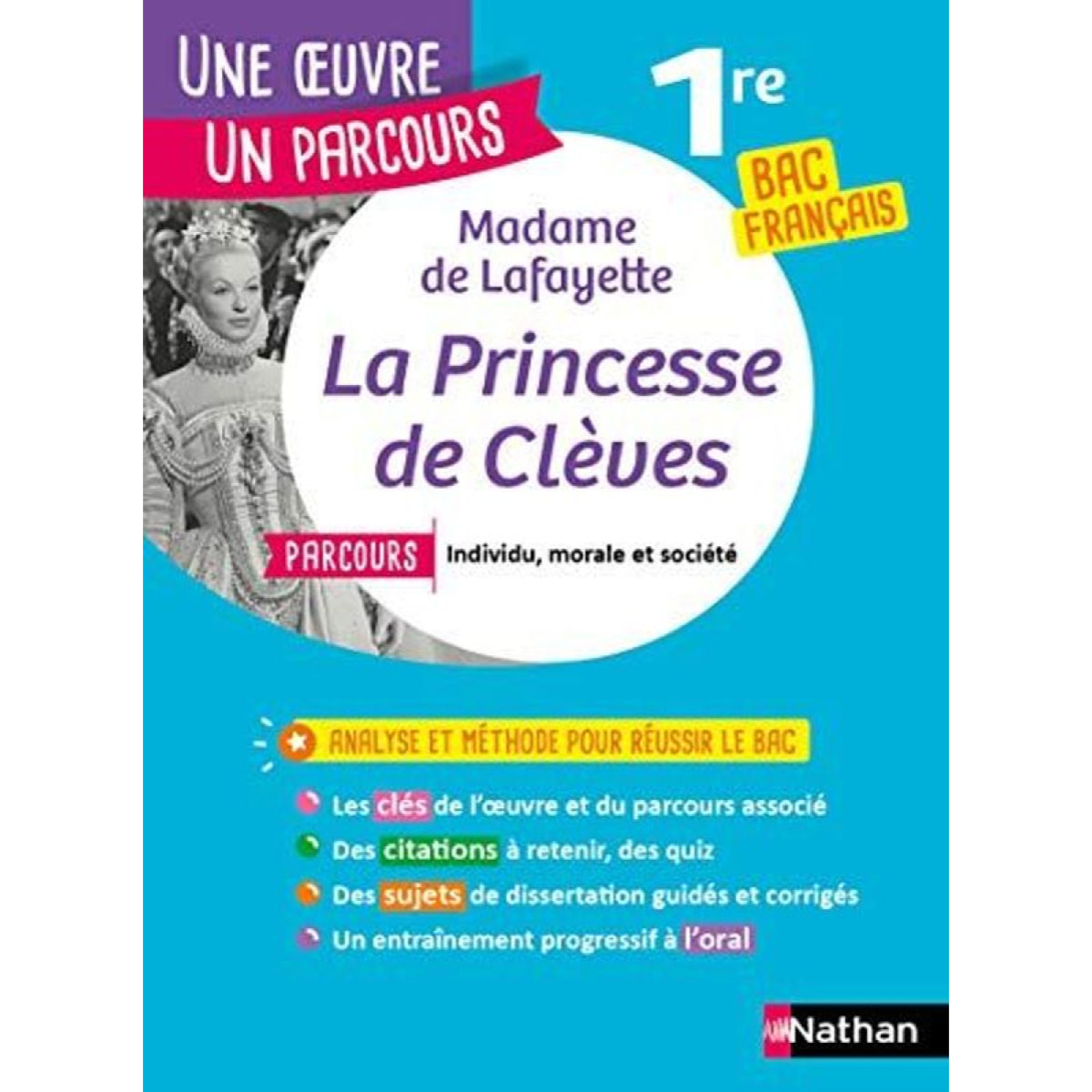 Madame De Lafayette | Analyse et étude de l'oeuvre - La Princesse de Clèves de Mme de Lafayette - Réussir son BAC Français 1re 2022 - Parcours associé Individu, morale et société - Une oeuvre, un parcours | Livre d'occasion