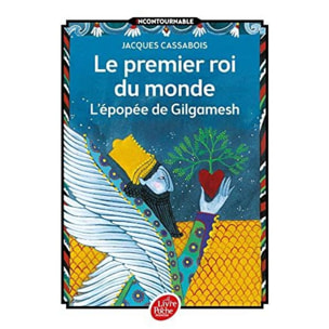Cassabois, Jacques | Le premier roi du monde - L'épopée de Gilgamesh | Livre d'occasion