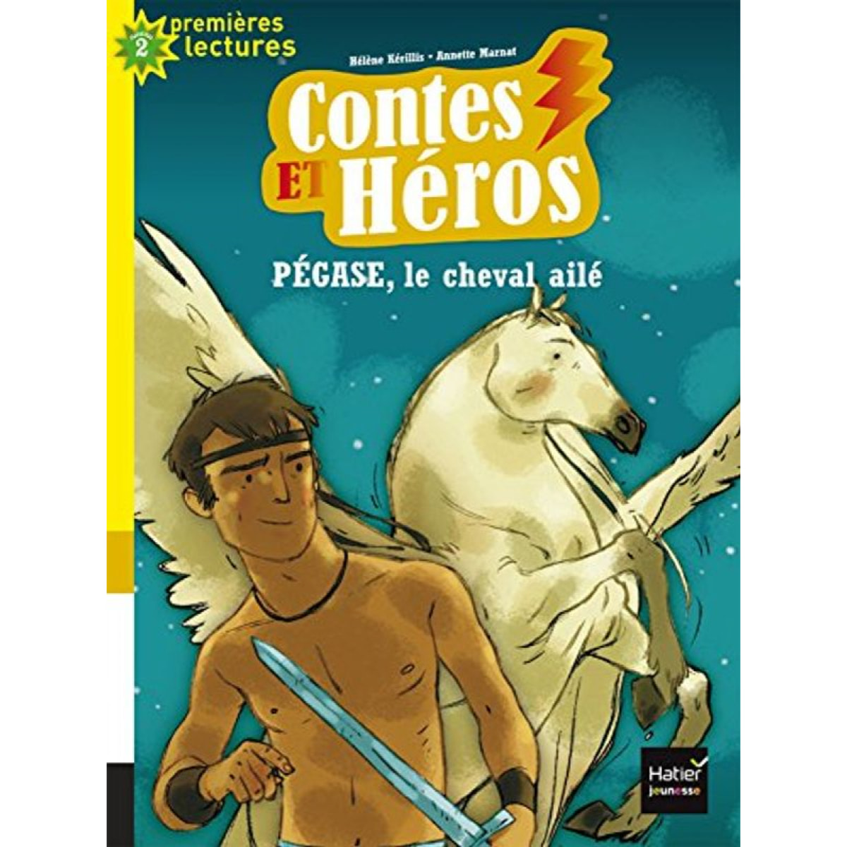 Kérillis, Hélène | Contes et héros - Pégase le cheval ailé CP/CE1 6/7 ans | Livre d'occasion