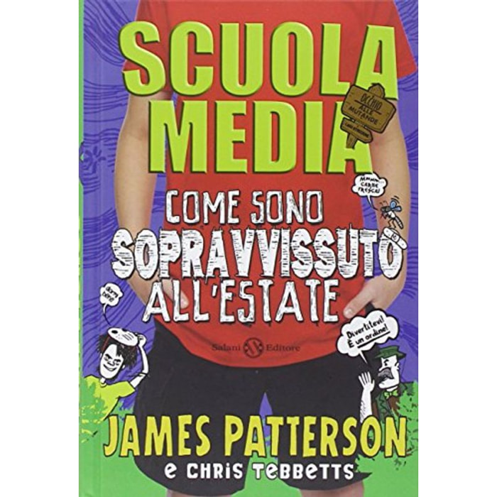 Patterson, James | Scuola media. Come sono sopravvissuto all'estate | Livre d'occasion