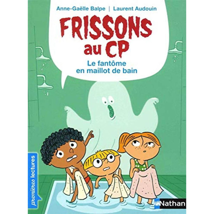 Balpe, Anne-Gaëlle | Frissons au CP - Le fantôme en maillot de bain - Dès 6 ans | Livre d'occasion
