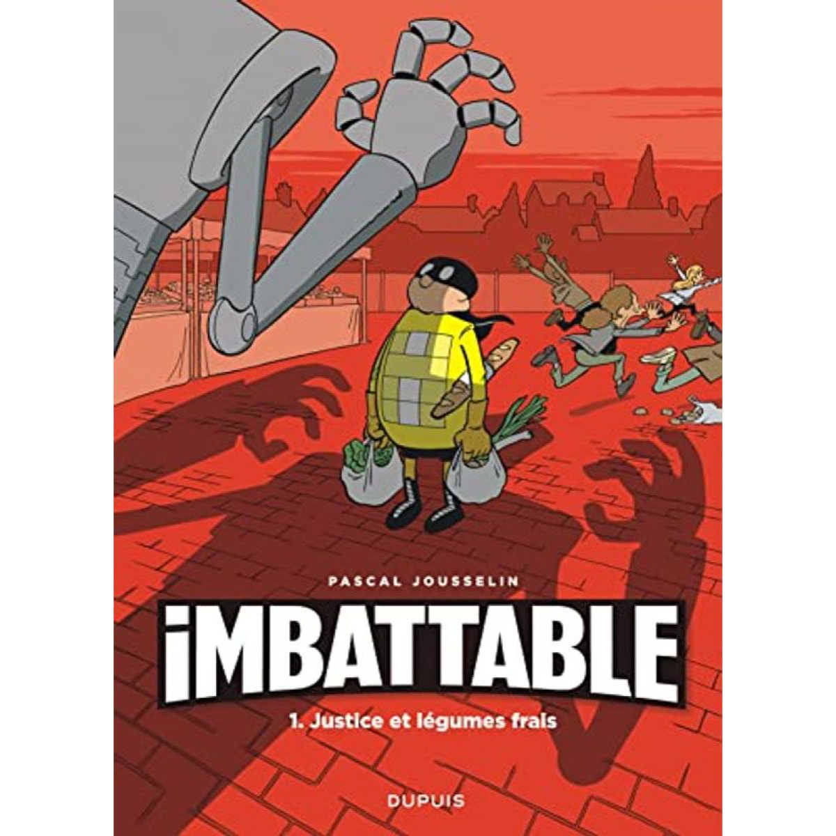 Jousselin | Imbattable - Tome 1 - Justice et légumes frais | Livre d'occasion