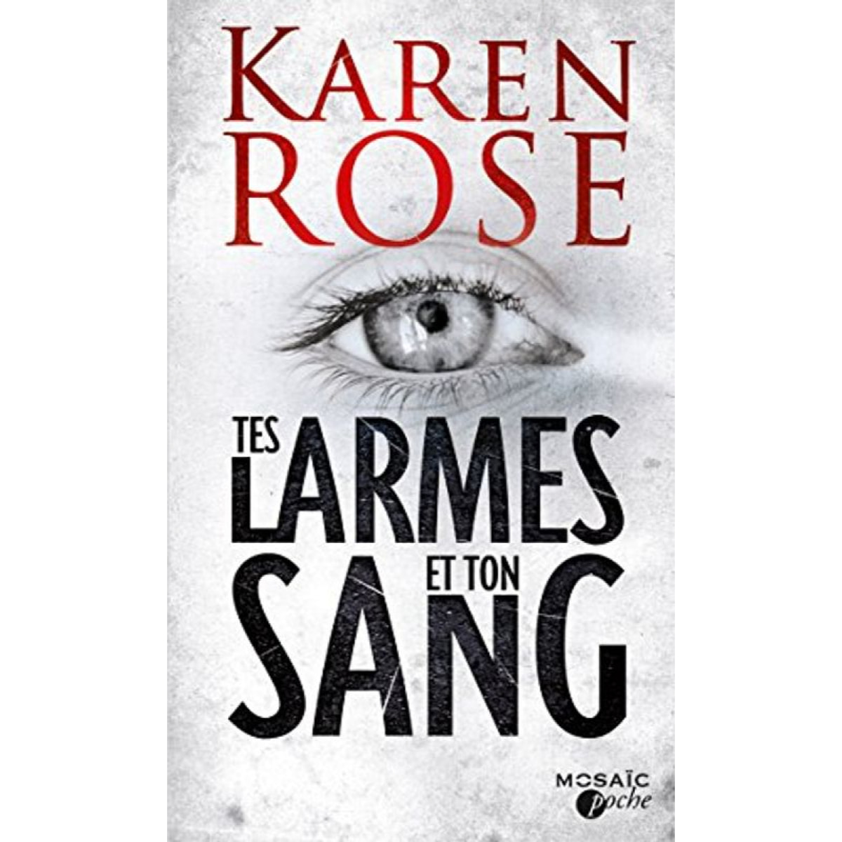 Rose, Karen | Tes larmes et ton sang | Livre d'occasion