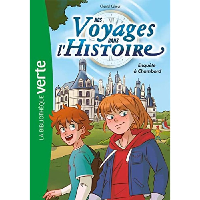 Cahour, Chantal | Nos voyages dans l'histoire 01 - Enquête à Chambord | Livre d'occasion