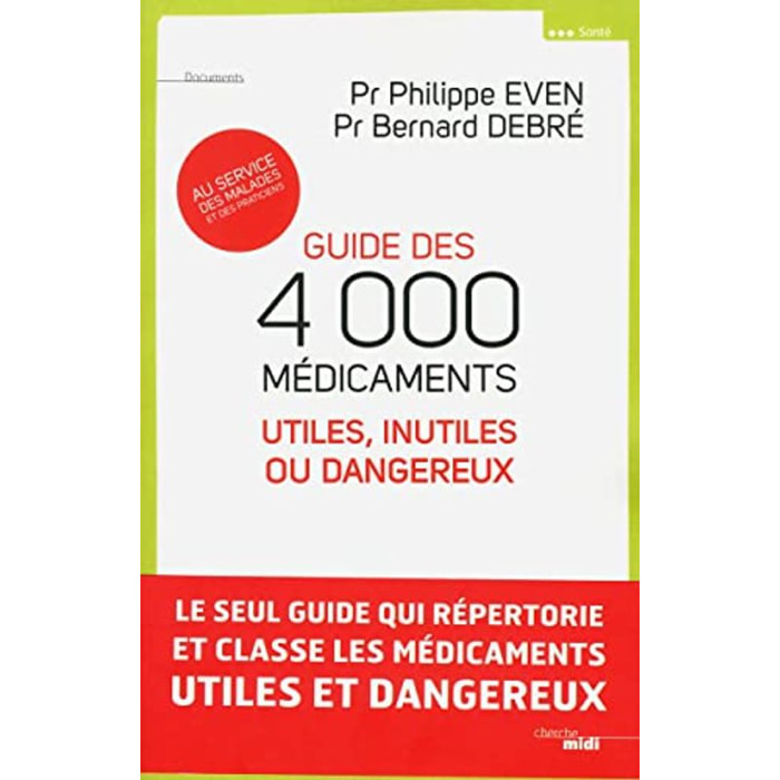 Philippe Even | Guide des 4000 médicaments utiles, inutiles ou dangereux | Livre d'occasion