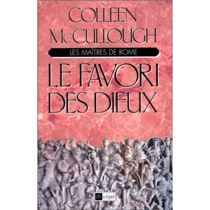 McCullough, Colleen | Les Maîtres de Rome, tome 3 : Le Favori des dieux | Livre d'occasion