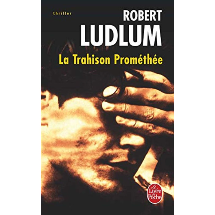 Ludlum, Robert | La Trahison de Prométhée | Livre d'occasion