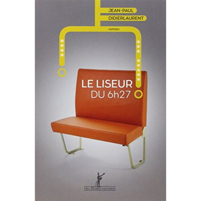 Didierlaurent, Jean-Paul | Le liseur du 6h27 | Livre d'occasion
