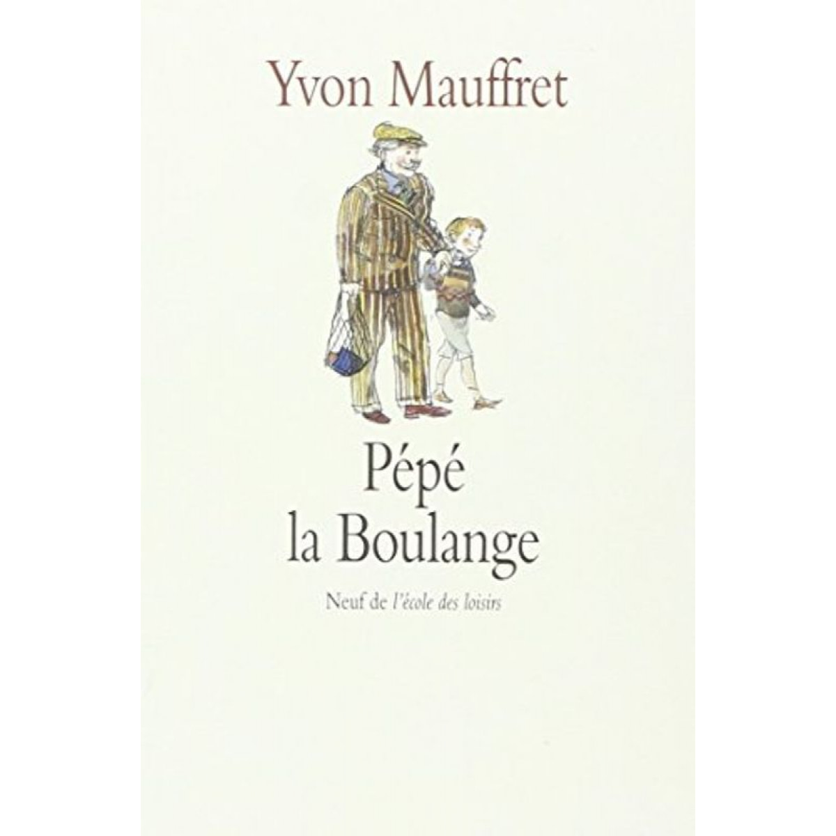 Mauffret, Yvon | Pépé la boulange | Livre d'occasion