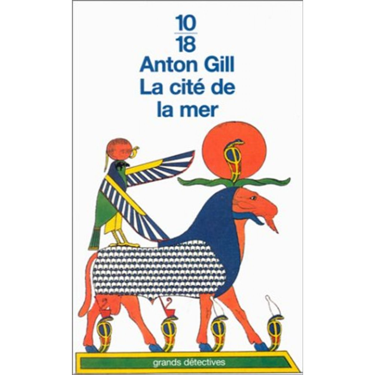 Gill, Anton | La cité de la mer: Mystères égyptiens | Livre d'occasion