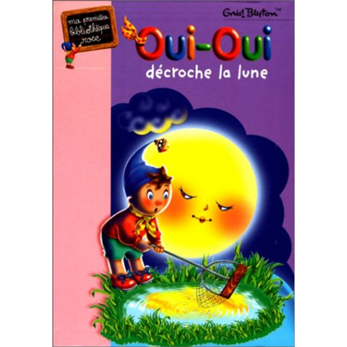 Blyton, Enid | Oui-Oui décroche la lune | Livre d'occasion