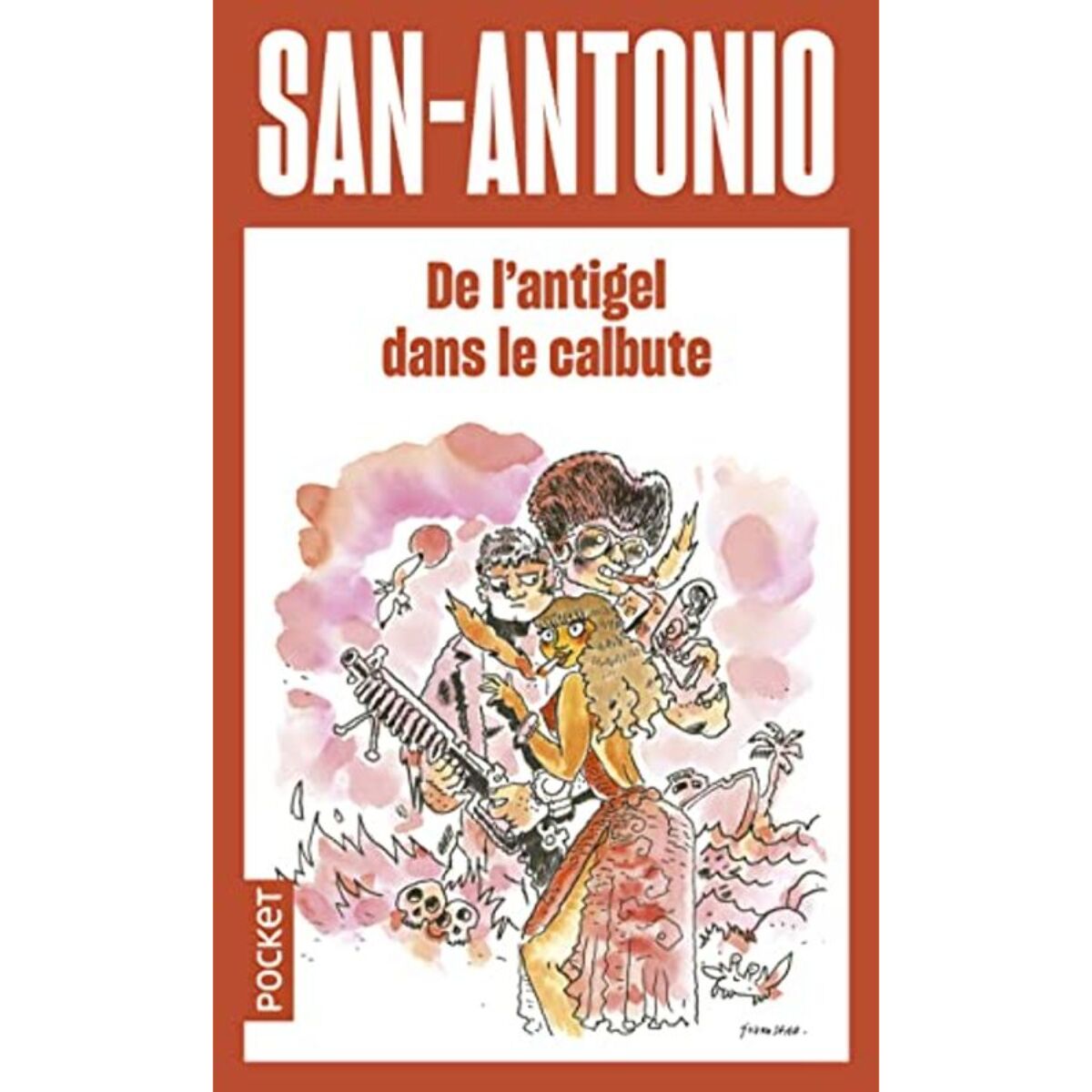 San-Antonio | De l'antigel dans le calbute | Livre d'occasion