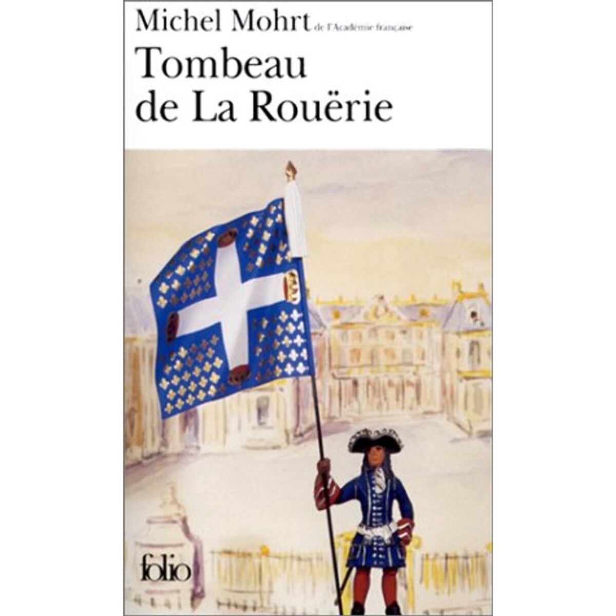 Mohrt, Michel | Tombeau de La Rouërie | Livre d'occasion