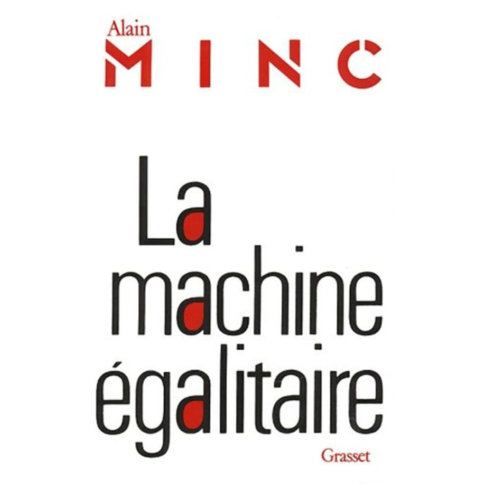 Minc, Alain | La machine égalitaire | Livre d'occasion