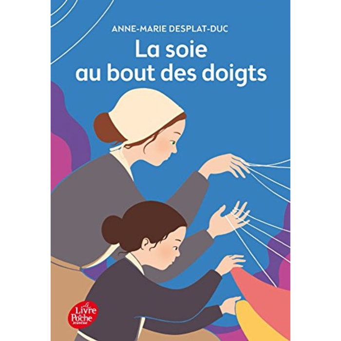 Desplat-Duc, Anne-Marie | La soie au bout des doigts | Livre d'occasion