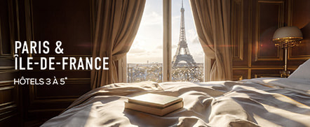 Hôtels 3 à 5* - Paris - Ile de France
