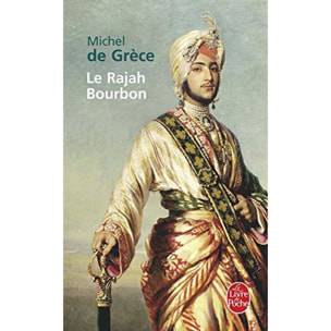 Michel de Grèce | Le Rajah Bourbon | Livre d'occasion