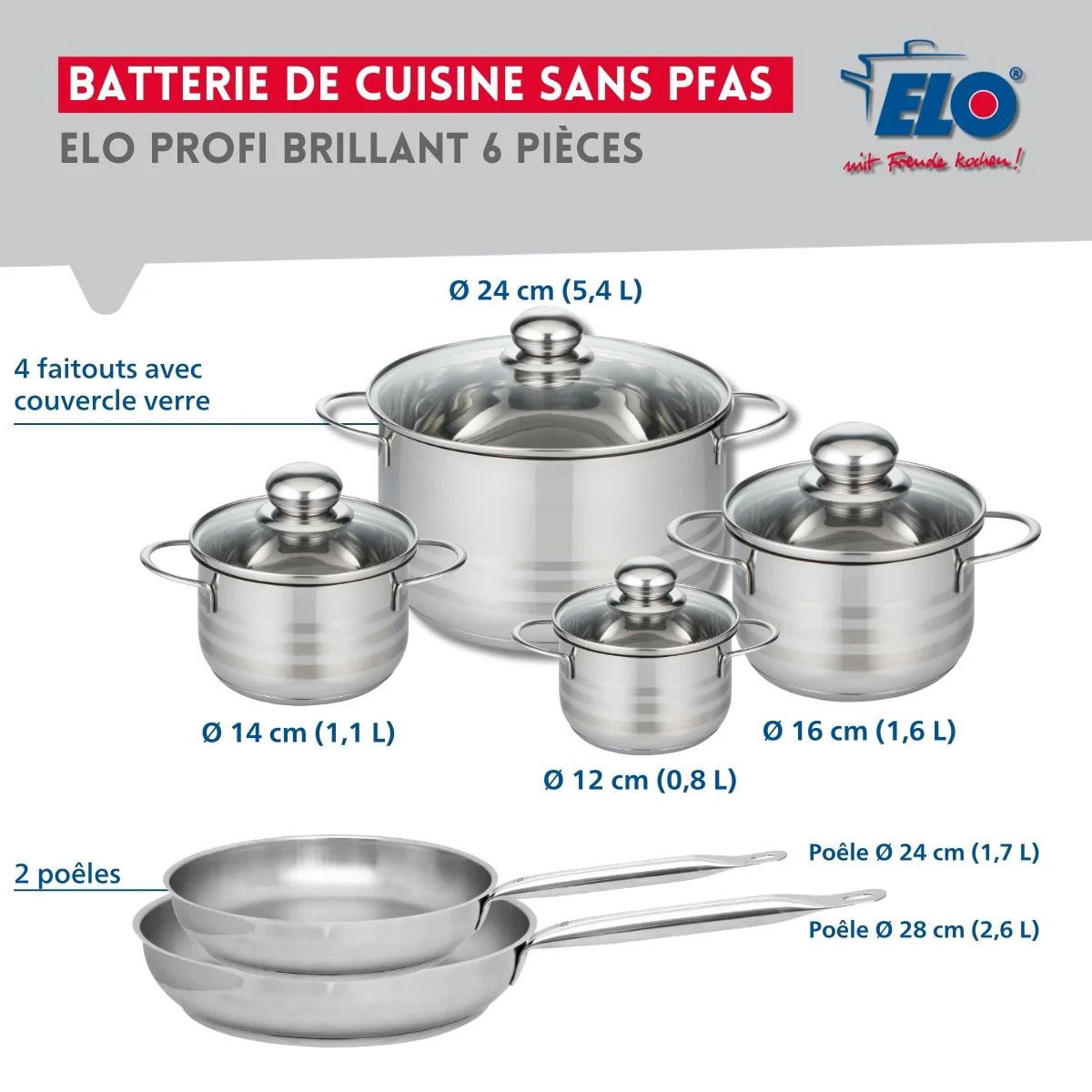 Ensemble de 2 Poêles de cuisson 24 et 28 cm et 4 faitouts 12, 14, 16 et 24 cm Elo Profi Brillant