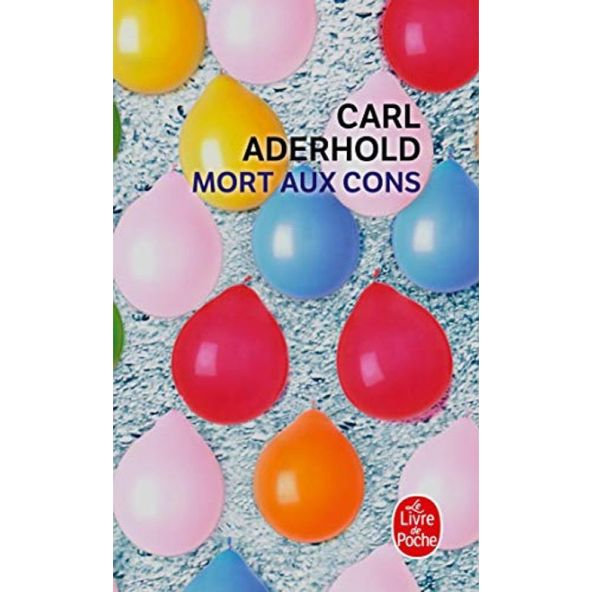 Aderhold, Carl | Mort aux cons | Livre d'occasion.