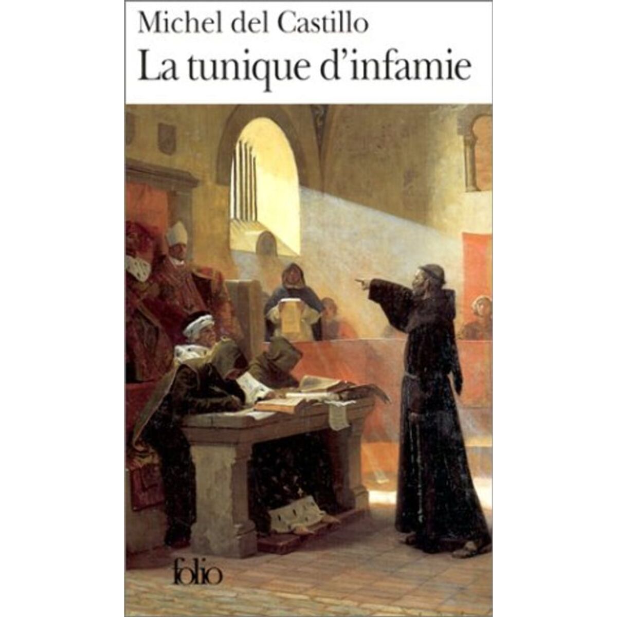 Castillo, Michel del | La Tunique d'infamie | Livre d'occasion