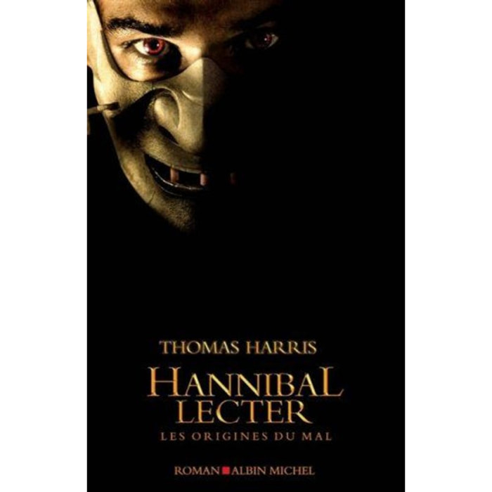 Thomas Harris | Hannibal Lecter: Les origines du mal | Livre d'occasion