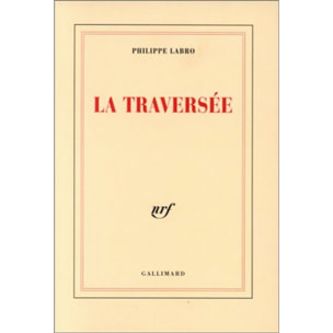 Labro,Philippe | La traversée | Livre d'occasion
