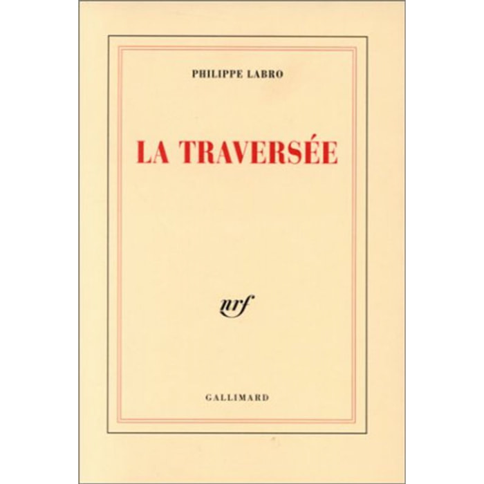 Labro,Philippe | La traversée | Livre d'occasion
