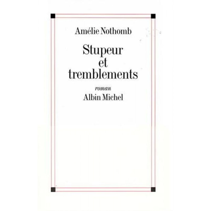 Nothomb, Amélie | Stupeur et tremblements - Grand Prix du Roman de l'Académie Française 1999 | Livre d'occasion