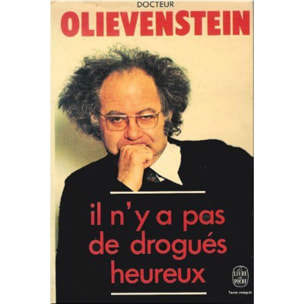 Olievenstein Claude | Il n'y a pas de drogués heureux | Livre d'occasion