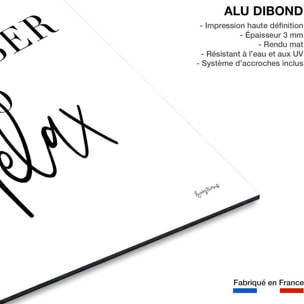 Tableau remember to Relax Tableau alu Dibond