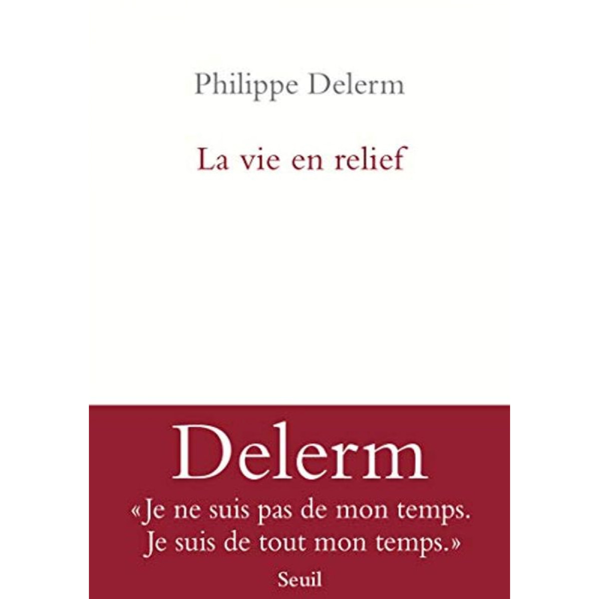 Delerm, Philippe | La Vie en relief | Livre d'occasion