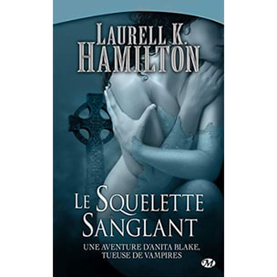 Hamilton, Laurell K. | Anita Blake, Tome 5: Le Squelette sanglant | Livre d'occasion
